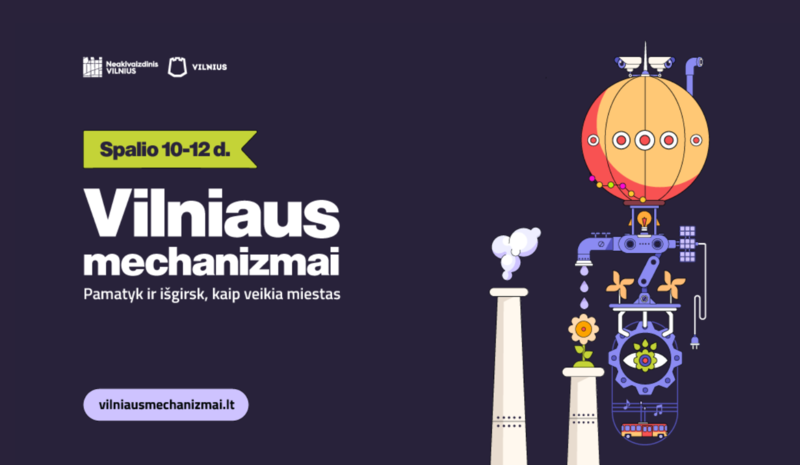 VILNIUS TECH – 5-ame „Vilniaus mechanizmų“ festivalyje jau spalio 10–12 dienomis